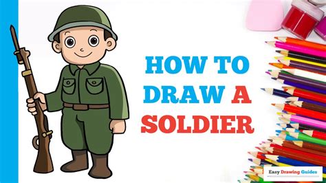 How to Draw a Soldier in a Few Easy Steps: Drawing Tutorial for ...