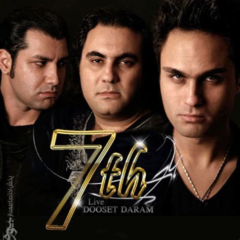 Stream 7 band - Dooset Daram by GMA - Iran Music | Listen online for ...