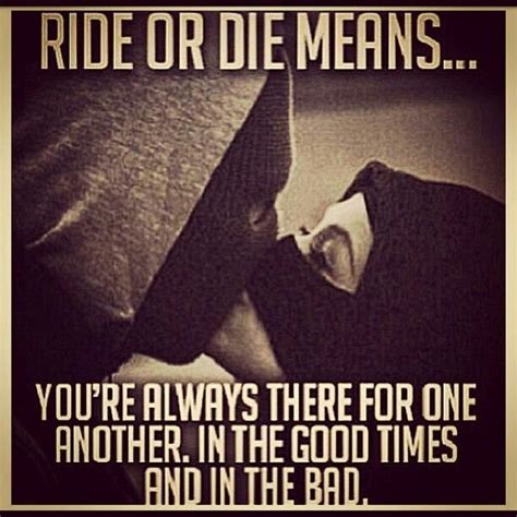 Ride Or Die Quotes. QuotesGram