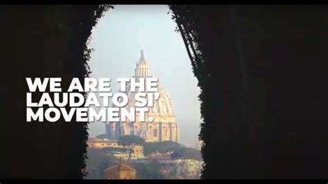 We are the Laudato Si' Movement - YouTube