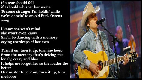 Dwight Yoakam - Turn It On, Turn It Up, Turn Me Loose LYRICS Chords - Chordify