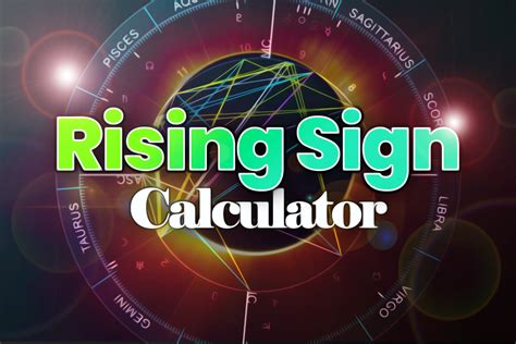 Rising Sign Calculator | Find Your Rising Sign