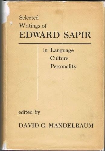 Selected writings of Edward Sapir (1949 edition) | Open Library