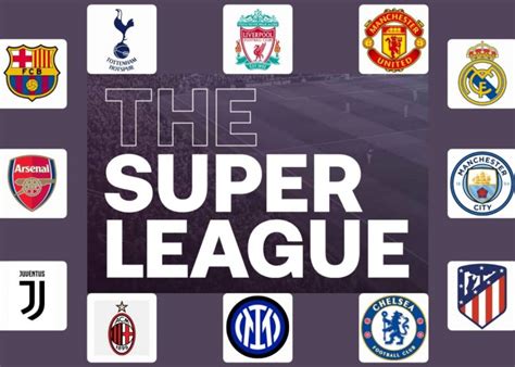 The ‘Super League’ Explained: Teams, format, fixtures, money, start ...