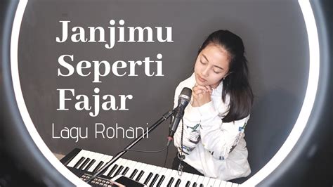 JANJIMU SEPERTI FAJAR ( LAGU ROHANI ) - MICHELA THEA COVER - YouTube Music