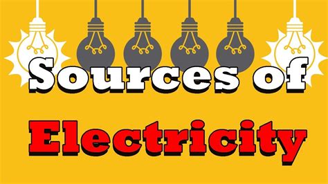 Sources of Electricity | Where does Electricity come from? | Letstute - YouTube