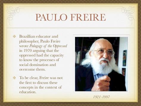 😎 Paulo freire and education. Paulo Freire’s Philosophy of Education and Our Ontological ...