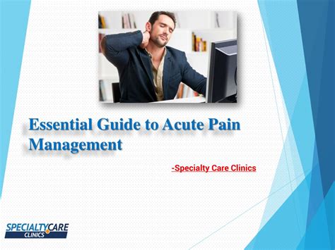 PPT - Essential Guide to Acute Pain Management PowerPoint Presentation ...