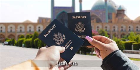 Iran visa; Conditions of obtaining and its types - Sitotravel