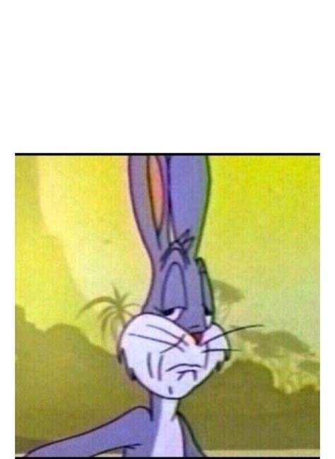 Bugs bunny no meme - silopemission