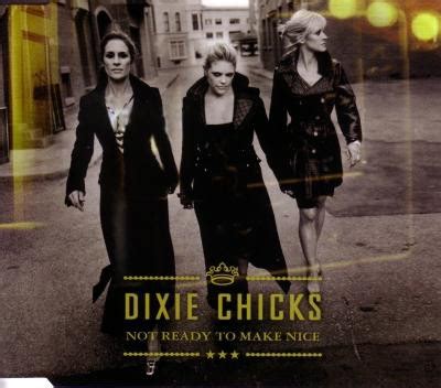 Dixie Chicks - Not Ready To Make Nice (2006, CD) | Discogs