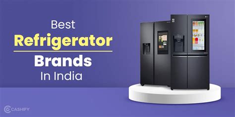 6 Best Refrigerator Brands in India April 2024 | Cashify Refrigerators Blog