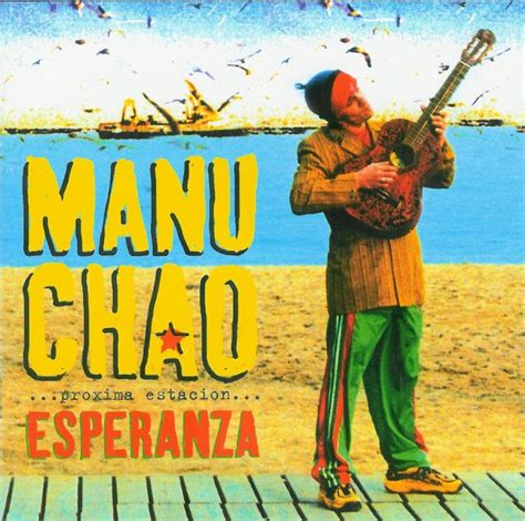 Manu Chao - Próxima Estación... Esperanza | Releases | Discogs