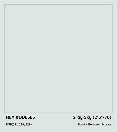HEX #DDE5E5 Gray Sky (2131-70) Paint Benjamin Moore - Color Code | Grey skies, Color coding ...