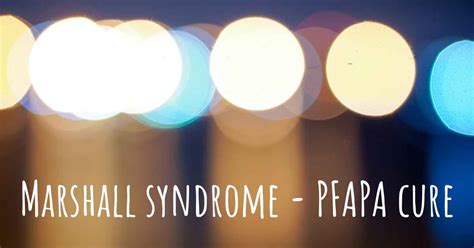 Does Marshall syndrome - PFAPA have a cure?