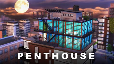 The Sims 4 City Living | PENTHOUSE BUILD (warehouse) - YouTube