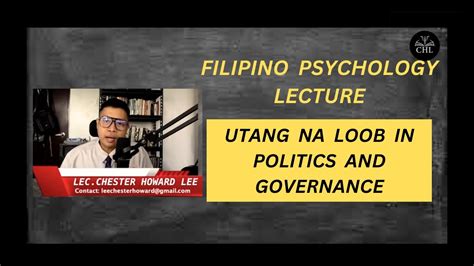 FILIPINO PSYCHOLOGY LECTURE: UTANG NA LOOB IN POLITICS AND GOVERNANCE ...