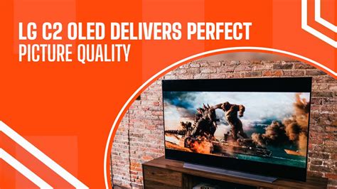 LG C2 OLED Delivers Perfect Picture Quality And Cutting-Edge Features