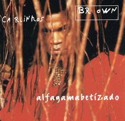 Carlinhos Brown Albums: songs, discography, biography, and listening guide - Rate Your Music