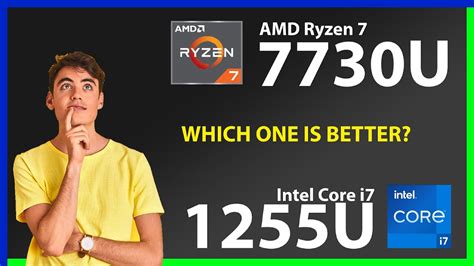 AMD Ryzen 7 7730U vs INTEL Core i7 1255U Technical Comparison - YouTube