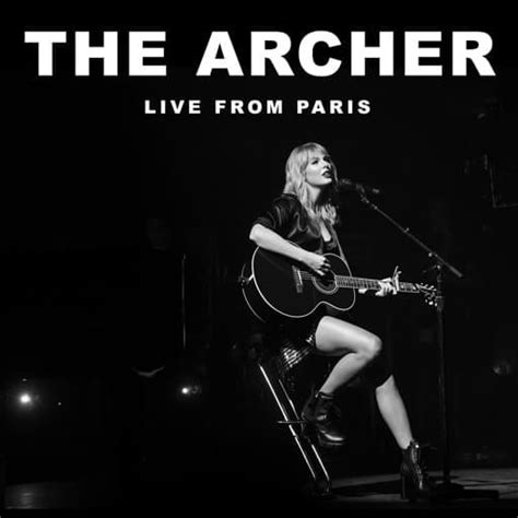 Taylor Swift – The Archer (Live from Paris) Lyrics | Genius Lyrics