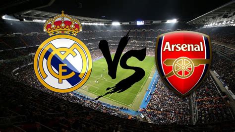 Arsenal vs Real Madrid: Livescore from ICC pre-season friendly - Daily Post Nigeria