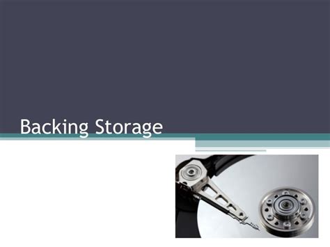 Backing storage