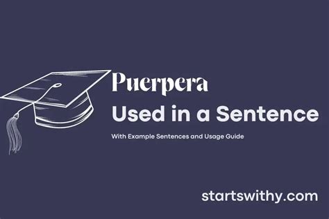 PUERPERA in a Sentence Examples: 21 Ways to Use Puerpera