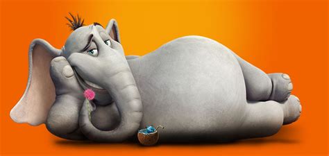 Characters all around: HORTON- the Elephant