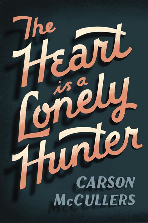 Heart Is A Lonely Hunter: A Novel - Kindle edition by McCullers, Carson ...