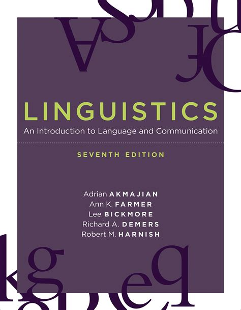 Linguistics, seventh edition by Adrian Akmajian - Penguin Books Australia