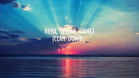 Rema, Selena Gomez - Calm Down (Lyrics) - YouTube