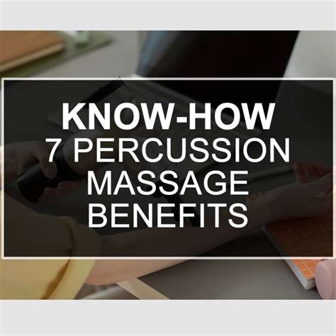 7 Percussion Massage Benefits