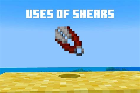 Top 5 uses of shears in Minecraft 1.19