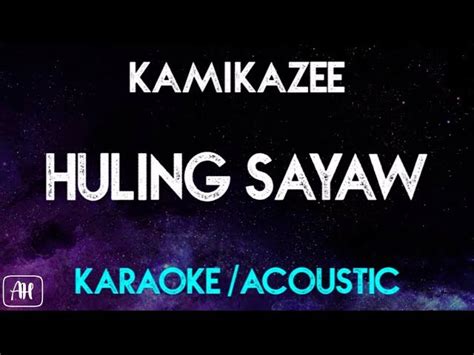 Kamikazee - Huling Sayaw (Karaoke/Acoustic Instrumental) Chords - Chordify