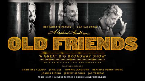 Award Winning Sondheim's Old Friends to Open at Gielgud Theatre ...