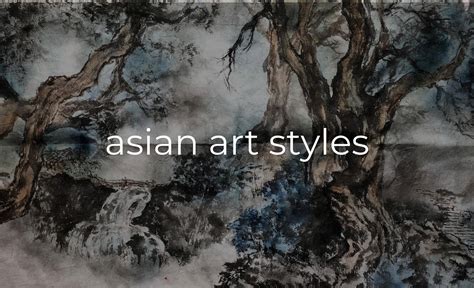 Asian Art Styles - The Smoke Signal