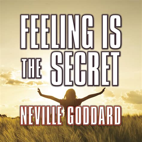 Feeling is the Secret Audiobook by Neville Goddard — Listen & Save