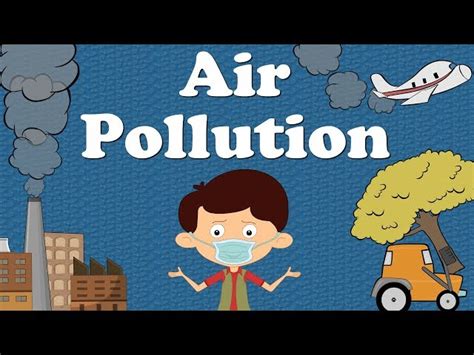 Prevention Of Air Pollution For Kids