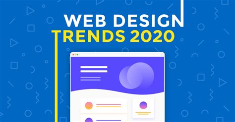 Top 7 Web Design Trends That Will Dominate in 2020 - Technoscore