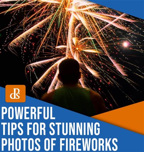 23 Powerful Tips for Successful Fireworks Photography