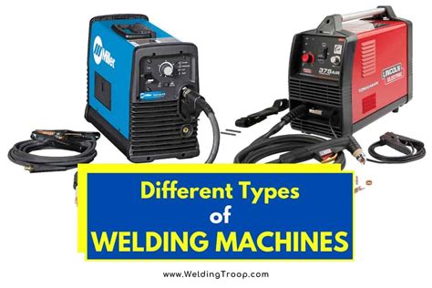 How Many Types of Welding Machines are There and Their Uses?