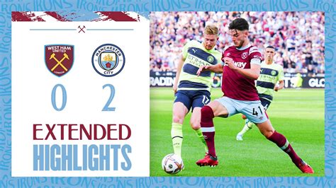 West Ham 0-2 Manchester City | Premier League Extended Highlights