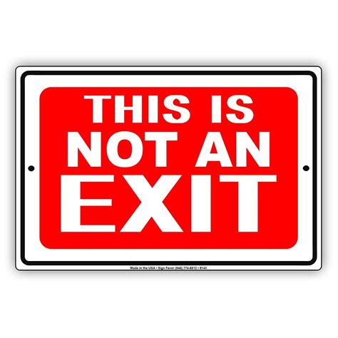 This Is Not An Exit Door Building OSHA Warning Caution Notice Aluminum Metal Sign 8"x12" Plate ...