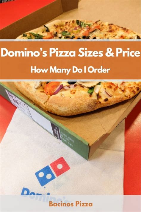 Domino’s Pizza Sizes & Price: How Many Do I Order?