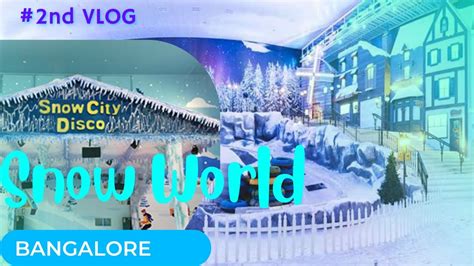 Snow world bangalore | Snowcity | FunWorld | Best Places in bangalore | Amusement park in ...