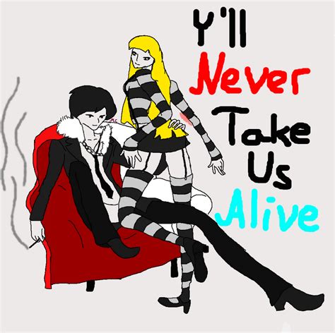 You'll never take us alive by MC-In-Action on DeviantArt