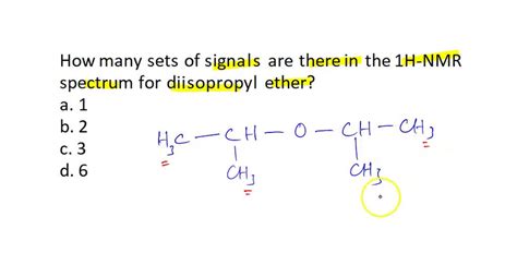 SOLVED: How many sets of signals are there in the 1H-NMR spectrum for diisopropyl ether? Select ...