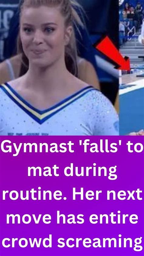 Gymnast 'falls' to mat during routine. Her next move has entire crowd ...