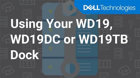 Using Your WD19, WD19DC or WD19TB Dock - YouTube